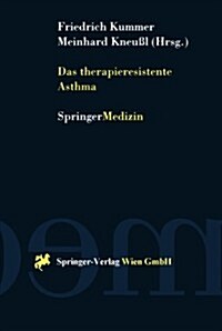 Das Therapieresistente Asthma (Paperback, 2000)