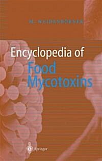 Encyclopedia of Food Mycotoxins (Paperback)