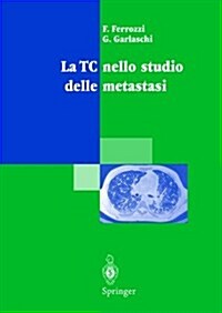 La Tc Nello Studio Delle Metastasi (Hardcover)