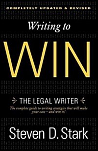 Writing to Win: The Legal Writer (Paperback, Revised)