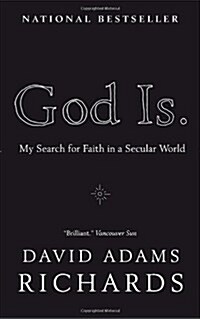 God Is.: My Search for Faith in a Secular World (Paperback)