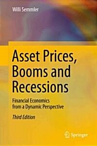 Asset Prices, Booms and Recessions: Financial Economics from a Dynamic Perspective (Hardcover, 3)