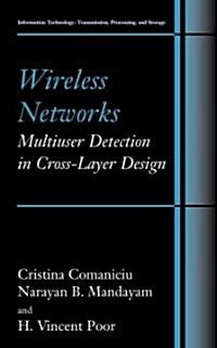 Wireless Networks: Multiuser Detection in Cross-Layer Design (Paperback)