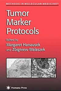 Tumor Marker Protocols (Paperback)