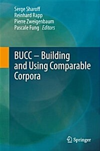 Building and Using Comparable Corpora (Hardcover, 2013)