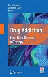 Drug Addiction: From Basic Research to Therapy (Paperback)