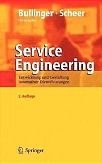 Service Engineering: Entwicklung Und Gestaltung Innovativer Dienstleistungen (Hardcover)
