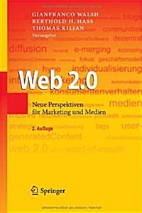 Web 2.0: Neue Perspektiven F? Marketing Und Medien (Hardcover, 2, 2., Vollst. Ube)