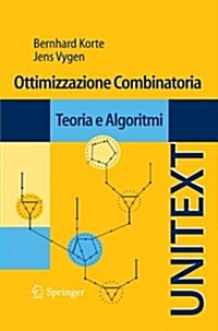 Ottimizzazione Combinatoria: Teoria E Algoritmi (Paperback)