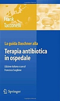 La Guida Daschner Alla Terapia Antibiotica In Ospedale (Paperback)