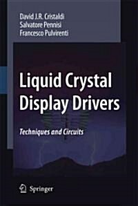 Liquid Crystal Display Drivers: Techniques and Circuits (Paperback)