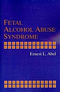 Fetal Alcohol Abuse Syndrome (Paperback)