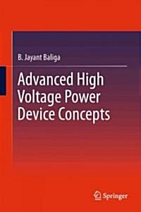 Advanced High Voltage Power Device Concepts (Hardcover)