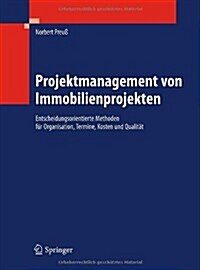 Projektmanagement Von Immobilienprojekten (Hardcover, 1st)