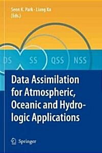 Data Assimilation for Atmospheric, Oceanic and Hydrologic Applications (Paperback)