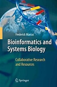 Bioinformatics and Systems Biology: Collaborative Research and Resources (Paperback)