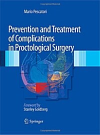 Prevention and Treatment of Complications in Proctological Surgery (Hardcover, 2012)