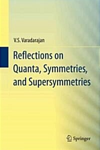 Reflections on Quanta, Symmetries, and Supersymmetries (Hardcover, 2011)