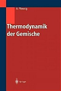 Thermodynamik Der Gemische (Hardcover)