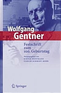 Wolfgang Gentner: Festschrift Zum 100. Geburtstag (Hardcover, 2006)