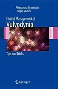 Clinical Management of Vulvodynia: Tips and Tricks (Hardcover)