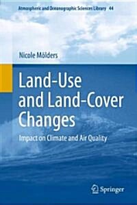 Land-Use and Land-Cover Changes: Impact on Climate and Air Quality (Hardcover)