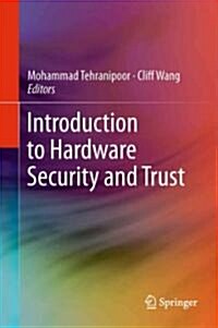 Introduction to Hardware Security and Trust (Hardcover)