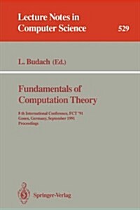Fundamentals of Computation Theory: Proceedings of the International Conference Fct 1985, Cottbus, Gdr, September 9-13, 1985 (Paperback, 1985)