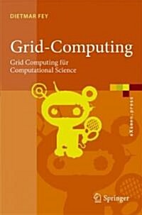Grid-Computing: Eine Basistechnologie F? Computational Science (Paperback)