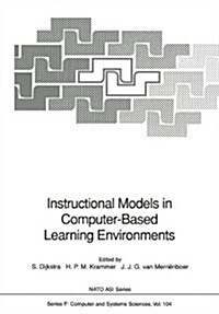 Instructional Models in Computer-Based Learning Environments (Paperback, Softcover Repri)