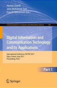Digital Information and Communication Technology and Its Applications: International Conference, DICTAP 2011, Dijon, France, June 21-23, 2011, Proceed (Paperback)