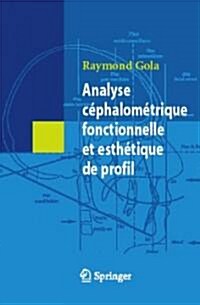 Analyse Cephalometrique Fonctionnelle Et Esthetique De Profil (Paperback)