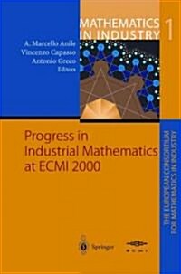 Progress in Industrial Mathematics at Ecmi 2000 (Paperback, Softcover Repri)