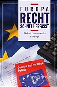 Europarecht - Schnell Erfasst (Paperback, 4, 4. Aufl. 2011)