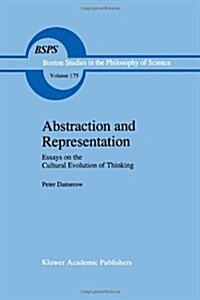 Abstraction and Representation: Essays on the Cultural Evolution of Thinking (Paperback, Softcover Repri)