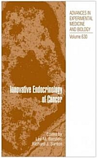 Innovative Endocrinology of Cancer (Paperback, Reprint)