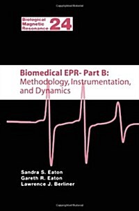 Biomedical EPR - Part B: Methodology, Instrumentation, and Dynamics (Paperback)