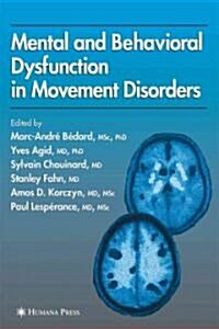 Mental and Behavioral Dysfunction in Movement Disorders (Paperback, Reprint)