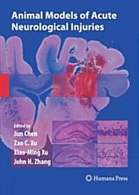 Animal Models of Acute Neurological Injuries (Paperback)