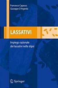 Lassativi: Impiego Razionale Dei Lassativi Nella Stipsi (Paperback, 2007)