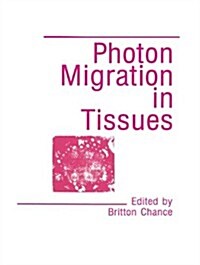 Photon Migration in Tissues (Paperback)