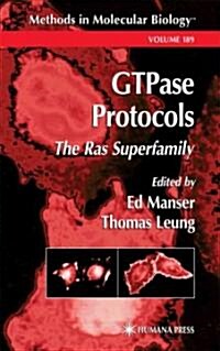 Gtpase Protocols: The Ras Superfamily (Paperback)