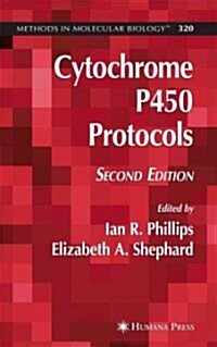 Cytochrome P450 Protocols (Paperback, 2, 2006)