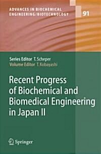 Recent Progress of Biochemical and Biomedical Engineering in Japan II (Paperback, Softcover Repri)
