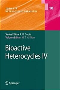 Bioactive Heterocycles IV (Paperback, Reprint)