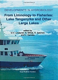 From Limnology to Fisheries: Lake Tanganyika and Other Large Lakes (Paperback, 1999)