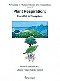 Plant Respiration: From Cell to Ecosystem (Paperback)