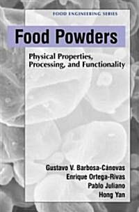 Food Powders: Physical Properties, Processing, and Functionality (Paperback)