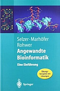 Angewandte Bioinformatik: Eine Einf?rung (Paperback, 2004)