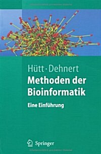 Methoden Der Bioinformatik: Eine Einfuhrung (Paperback, 2006)